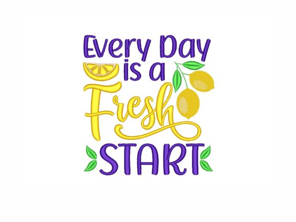 Every Day is a Fresh Start